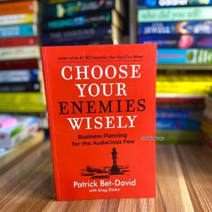 Choose your Enemies Wisely
