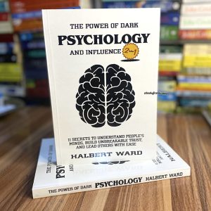 The Power Of Dark Psychology And Influence
