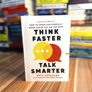 Think Faster, Talk Smarter