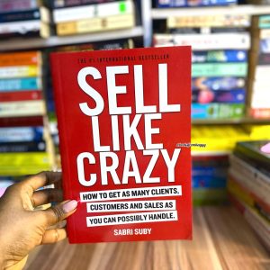 Sell Like Crazy