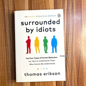 Surrounded by Idiots